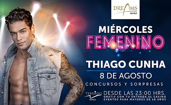 Thiago Cunha en “Miércoles Para Ellas” de Dreams