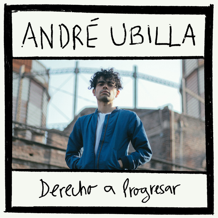 “Derecho a Progresar”, el manifiesto de André Ubilla