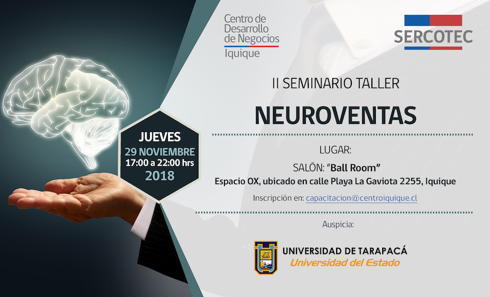 Invitan a participar a emprendedores de Tarapacá en el “II Seminario Taller: Neuroventas y La Propuesta de Valor”