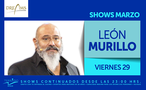 León Murillo presenta “Soy»en Dreams Iquique