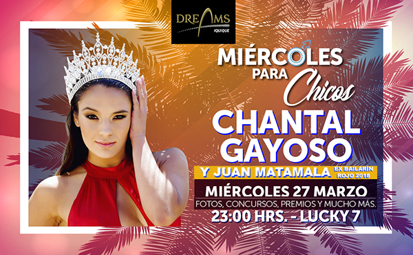 Chantal Gayoso en “Miércoles﻿ Para Ellos” de Dreams Iquique