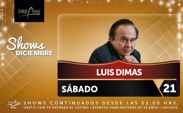 Luis Dimas llega con las  pilas recargadas al Casino  Dreams