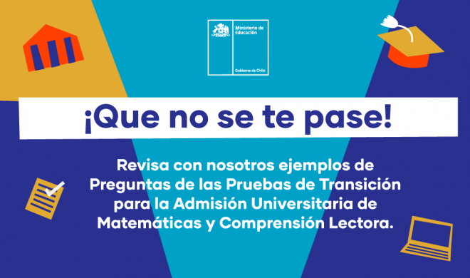 Acceso a la Educación Superior: Ya están publicados ensayos de la nueva Prueba de Transición 2020
