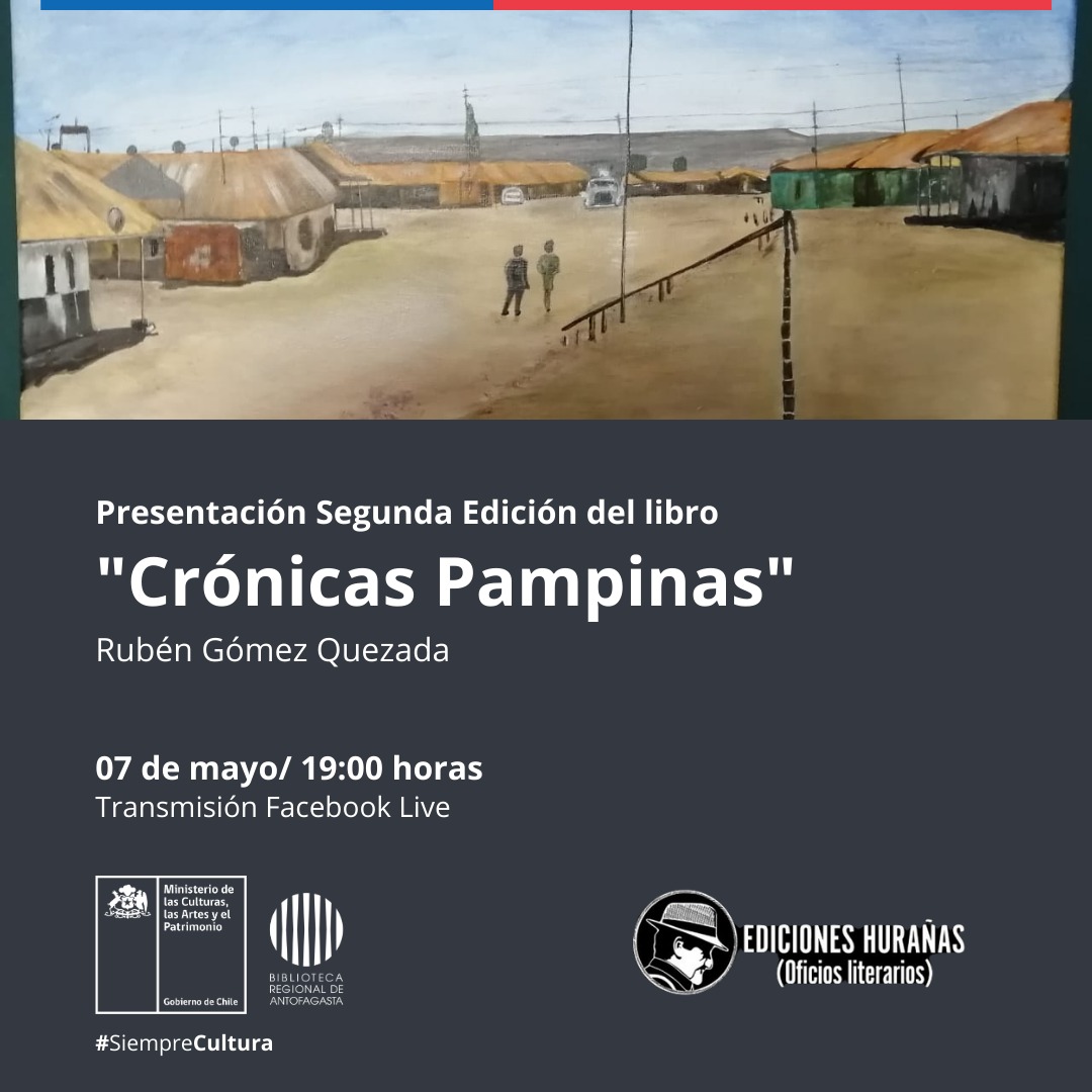Hoy en la Biblioteca Regional de Antofagasta: Periodista Rubén Gómez presenta 2ª edición de “Crónicas Pampinas”