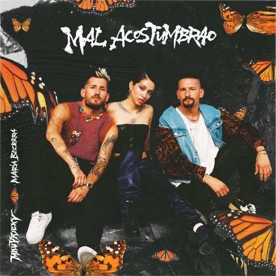 Superestrellas latinas MAU y RICKY se unen a la joven revelación argentina María Becerra en su nuevo tema y video musical “Mal acostumbrao”