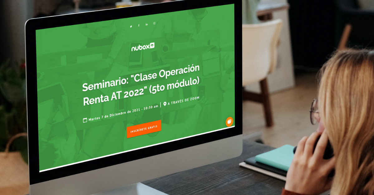 Webinar organizado por Nubox explicó en detalle todos los cambios de la Operación Renta 2022