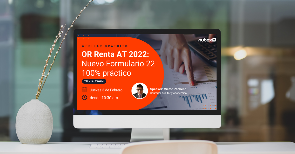  Webinar gratuito entregará las claves del Formulario 22 para la Operación Renta 2022