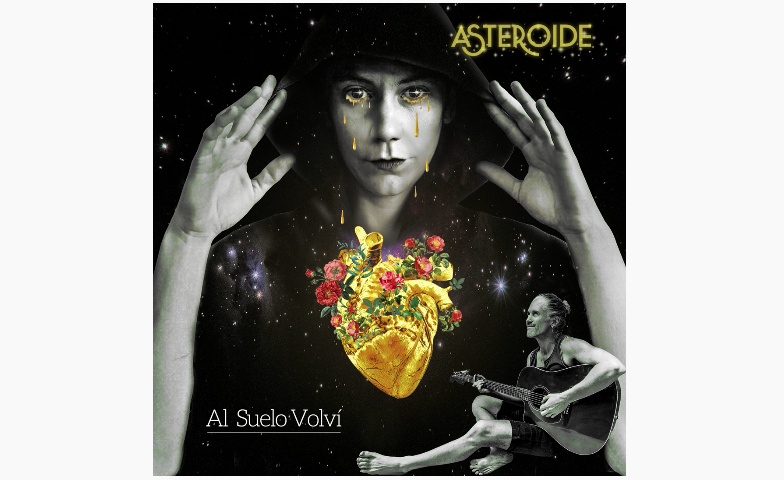 ASTEROIDE estrena su nuevo single«Al Suelo Volví»