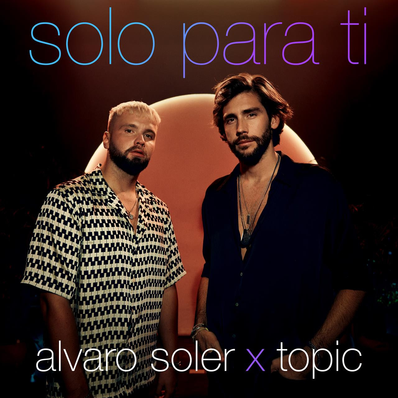 Alvaro Soler x Topic «Sólo para ti»