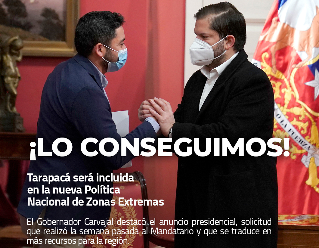 Gobernador Carvajal destaca incorporación de Tarapacá en la nueva Política Nacional de Zonas Extremas