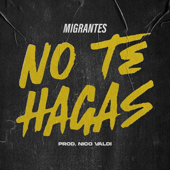 «Migrantes» presenta su nueva cumbia chill «No te hagas»