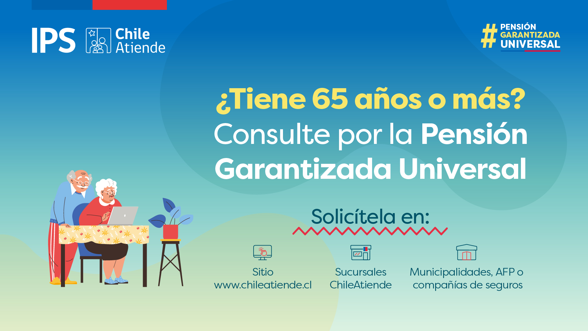 Pensión Garantizada Universal (PGU): IPS hace un llamado a personas que aún pueden solicitar el beneficio