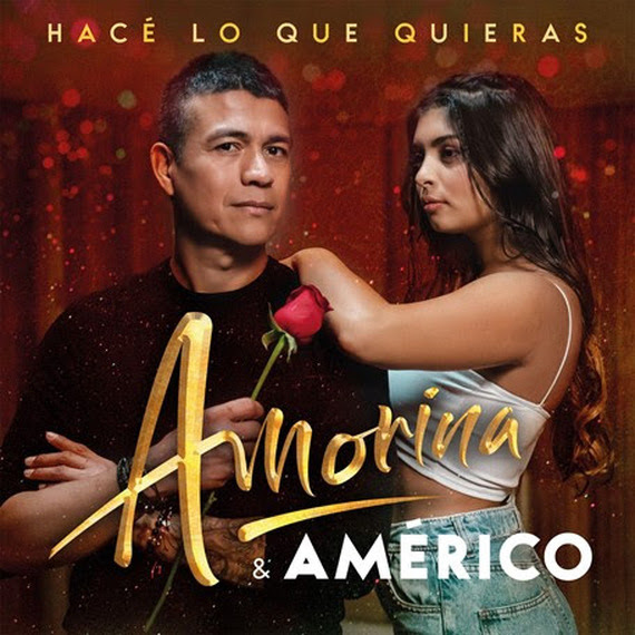 Amorina presenta su nuevo single y video «Hacé lo que quieras» junto a Américo