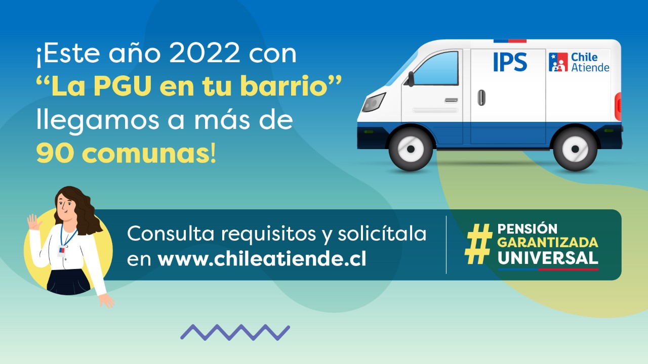 PGU en tu Barrio”: Llegamos a más de 90 comunas este año 2022