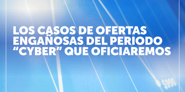 Ofertas engañosas, descuentos inflados y precios mal informados: Los casos del periodo “cyber” que SERNAC oficiará