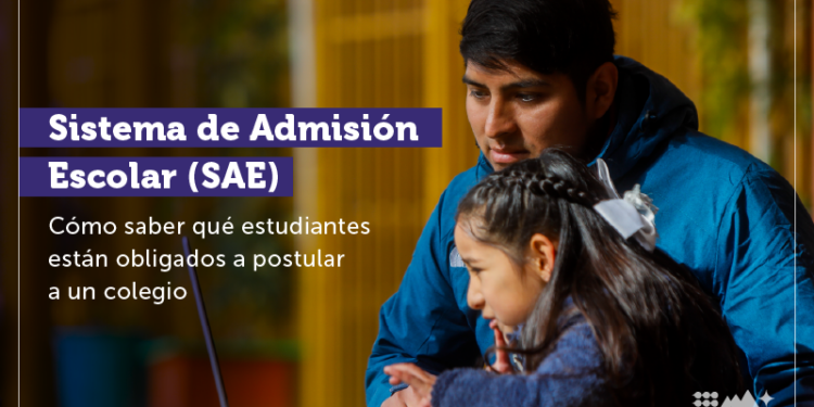 Sistema de Admisión Escolar (SAE): Cómo saber qué estudiantes están obligados a postular a un colegio