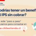 El “paso a paso” para consultar si tienes un beneficio del IPS sin cobrar