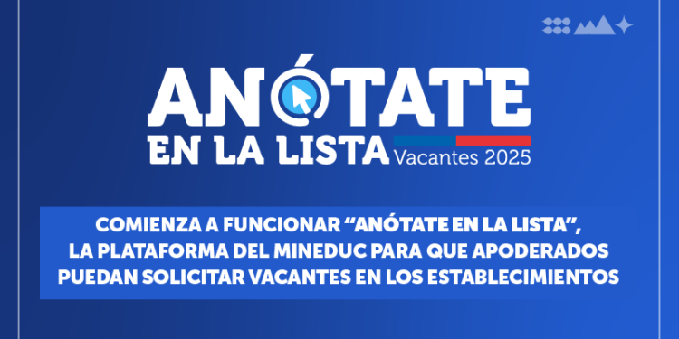 Comienza a funcionar “Anótate en la Lista”, la plataforma del Mineduc para que apoderados puedan solicitar vacantes en los establecimientos