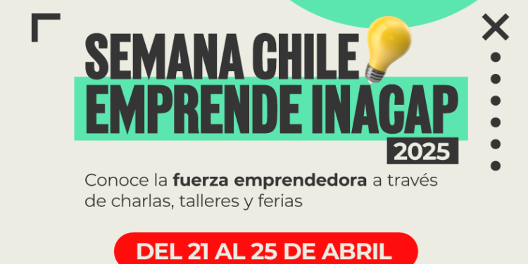 INACAP Iquique celebrará la “Semana Chile Emprende 2025” con actividades para impulsar el espíritu innovador