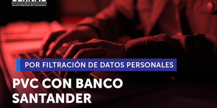 SERNAC inicia procedimiento voluntario colectivo con Banco Santander tras vulneración de datos personales de consumidores