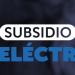 Comienza tercer proceso de postulación al Subsidio Eléctrico