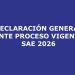 Declaración general ante proceso vigente SAE 2026
