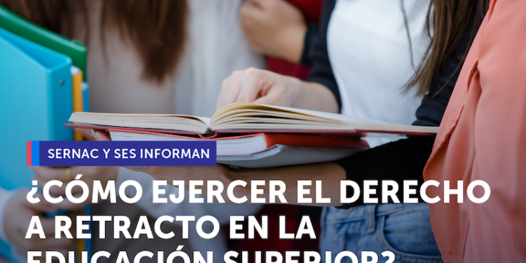 SERNAC y SES informan cómo ejercer el derecho a retracto en la educación superior