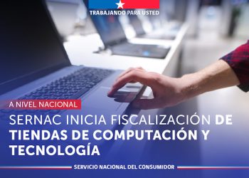 SERNAC inicia fiscalización a nivel nacional de tiendas especializadas en computación y tecnología