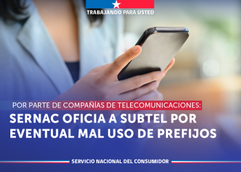 Sernac oficia a Subtel por eventual mal uso de prefijos por parte de compañías de telecomunicaciones