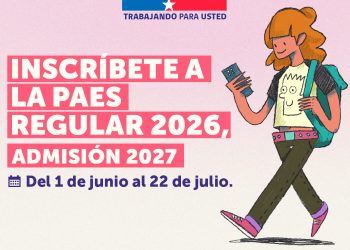 Hoy comienza la inscripción a la PAES Regular 2026, Admisión 2027