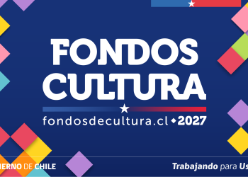 Ministerio de las Culturas lanza Fondos Cultura 2027 con rediseño y enfoque ciudadano