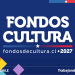 Ministerio de las Culturas lanza Fondos Cultura 2027 con rediseño y enfoque ciudadano
