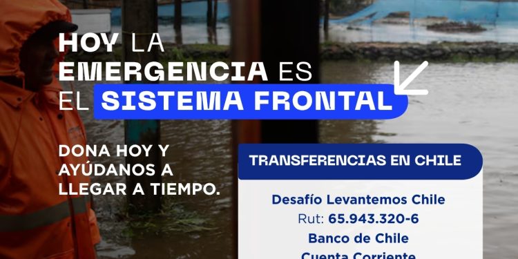 “Hoy la emergencia es el sistema frontal”: Desafío Levantemos Chile continúa en terreno e invita a sumarse a la campaña para llegar con ayuda a las familias afectadas