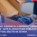 SERNAC denuncia a empresa «Lorentina Chile» ante el Ministerio Público por eventual delito de estafa