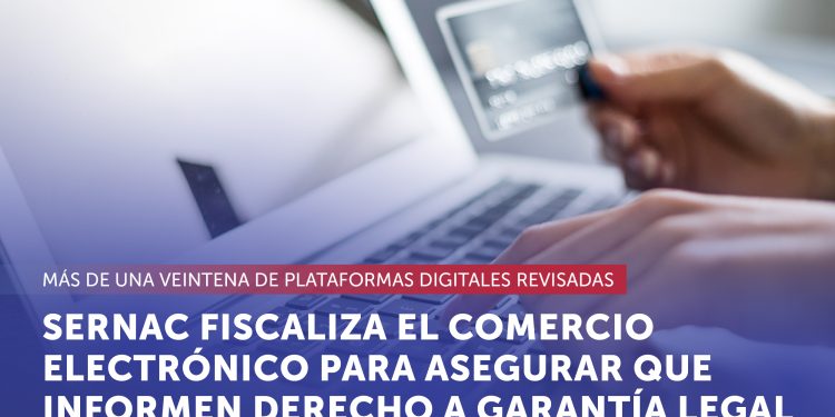 SERNAC fiscaliza el comercio electrónico para asegurar que informen el derecho a la garantía legal