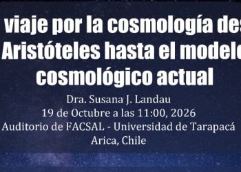 Universidad de Tarapacá Cosmología y Gravitación: Escuela, el Congreso y las charlas abiertas